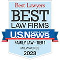 Best Law Firms in Milwaukee for Family Law, tier one, awarded by U.S. News Best Lawyers in 2023