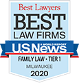 Best Lawyers | Best Law Firms 2020 | U.S. News and World Report | Family Law, Tier 1, Milwaukee